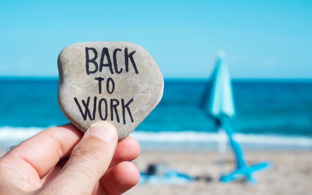Back to work – and what that really means!